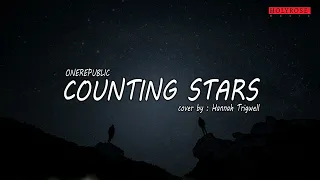 COUNTING STARS – OneRepublic (cover by Hannah Trigwell) | Lyrics