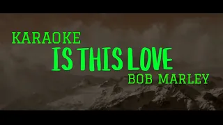 IS THIS LOVE - BOB MARLEY / Karaoke Version