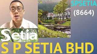 浅谈S P SETIA BHD, SPSETIA, 8664 - James的股票投资James Share Investing