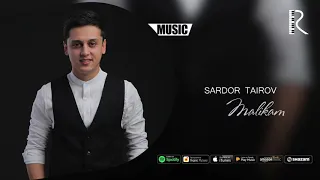 Sardor Tairov - Malikam | Сардор Таиров - Маликам (music version)