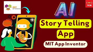 How To Create AI Storytelling App for Childrens in MIT App Inventor 2