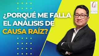 ¿Por qué me falla el Análisis de Causa Raíz? : Webinar