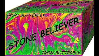 Iron Butterfly - Stone Believer