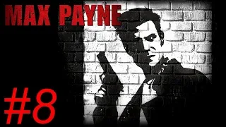 Max Payne Gameplay Walkthrough No Commentary PART 8 (REMASTERED PC)