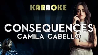 Camila Cabello - Consequences | Official Karaoke Instrumental Lyrics Cover Sing Along