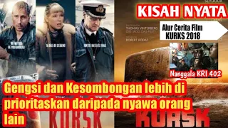 KISAH NYATA || Tenggelamnya Kapal Selam Nuklir Rusia ||Alur cerita film || KURSK 2018
