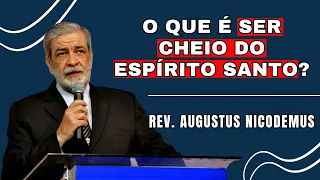 SER CHEIO DO ESPÍRITO SANTO | Augustus Nicodemus