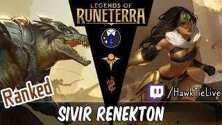 Sivir Renekton: Best Deck of the Day! | Legends of Runeterra LoR