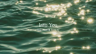 Eric Nam (에릭남) x KOLAJ - Into You (Lyric Video)
