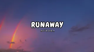 AURORA - Runaway | slowed & reverb (Lyrics) ♪