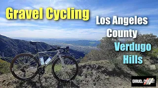 Gravel Cycling in Los Angeles County: Verdugo Hills