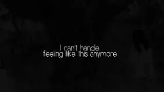 » I can't handle feeling like this anymore..