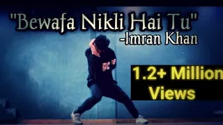 Bewafa - Imran Khan | Dance Cover | Freestyle By Anoop Parmar