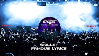Skillet - Famous Lyrics