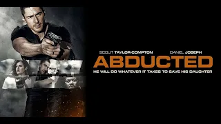 Abducted (Raptado) - Filme ação Dublado HD Completo