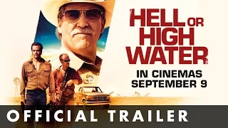 HELL OR HIGH WATER - Official UK Trailer -  Starring Chris Pine And Jeff Bridges