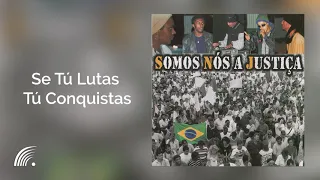 SNJ - Se Tú Lutas Tú Conquistas - Se Tú Lutas Tú Conquistas