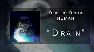 Derelict Dream - "Drain" | From HUMAN (Progressive Metal)