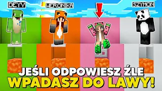 ODPOWIESZ ŹLE = WYPADASZ DO LAWY! *test wiedzy o minecraft!*