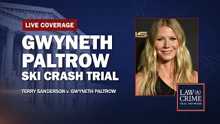WATCH LIVE: Gwyneth Paltrow Ski Crash Trial — Sanderson v. Paltrow — Day Two