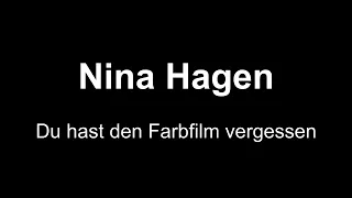 Du hast den Farbfilm vergessen. Nina Hagen. Mit Text. ***Deutschlernen***