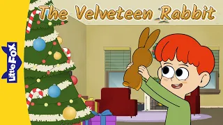 The Velveteen Rabbit 1-3 | Classic Children's Literature | Bedtime Stories | Little Fox