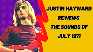 The Moody Blues' Justin Hayward Reviews the Sounds of July 1971