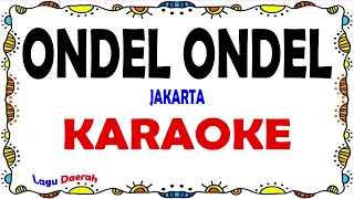 Ondel Ondel - Karaoke