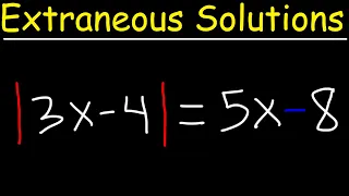 Extraneous Solutions of Absolute Value Equations