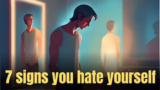 7 Sings You Hate Yourself || #motivation #lifeadvice #shorts