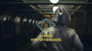 Cj Borika - Hymn for the Weekend