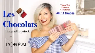 LES CHOCOLATS L’Oreal Liquid Lipsticks ALL 12 SHADES || Wear Test, Swatches, Review