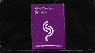 Mike Candys - Drinkin