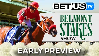 Belmont Stakes 2023: Early Wagering Prediction, Value Odds and Race Preview