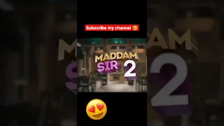 😍Madam sir💖season2 is coming soon🤩🥰 #yukti_kapoor #gulki_joshi #madam_sir_new_return_videos #shorts