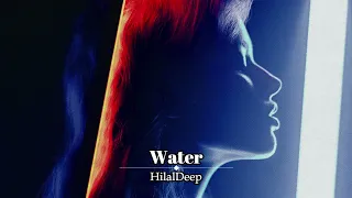 HilalDeep - Water (Original Mix)