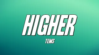 Tems - Higher (Lyrics)