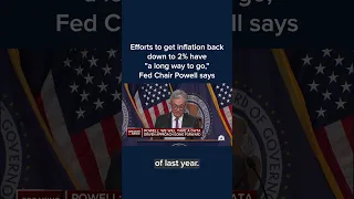 Efforts to get inflation back to 2% have 'a long way to go,' Fed Chair Powell says #Shorts