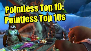 Pointless Top 10: Pointless Top 10s in World of Warcraft