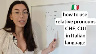 How to use Italian relative pronouns CHE, CUI in conversation (Subtitles)