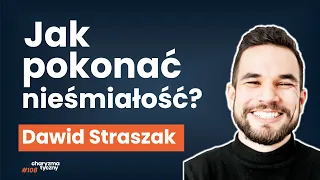 Pewność siebie, charyzma i przebojowość w kontaktach z innymi | Dawid Straszak