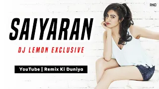 Saiyaara | Ek Tha Tiger | DJ Lemon Exclusive Remix