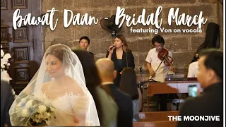 Bridal March - Bawat Daan | The Moonjive Cover
