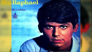 RAPHAEL - "NO VUELVAS" (1966)