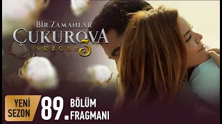 Bir Zamanlar Çukurova 89. Bölüm Fragmanı