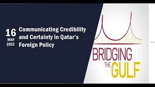 Communicating Credibility and Certainty in Qatar’s Foreign Policy