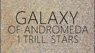 ANDROMEDA GALAXY IN DETAILS [Latest data of the nearest galaxy M31]