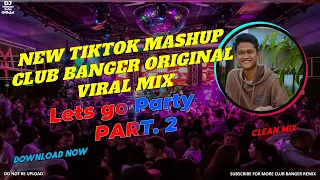 NEW TIKTOK MASHUP CLUB BANGER ORIGINAL VIRAL MIX - NONSTOP TIKTOK MASHUP - DJ MICHAEL JOHN OFFICIAL