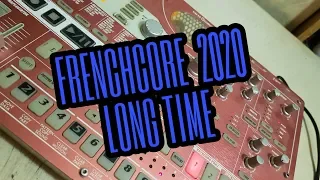 FRENCHCORE esx Live 2020 LONG TIME #korg