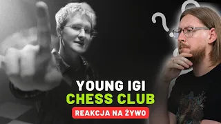 Young Igi "CHESS CLUB" | REAKCJA NA ŻYWO 🔴